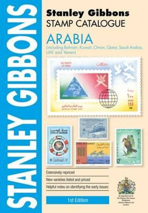 Stanley Gibbons Catalogues Arabia Stamp Catalogue 1st Edition
