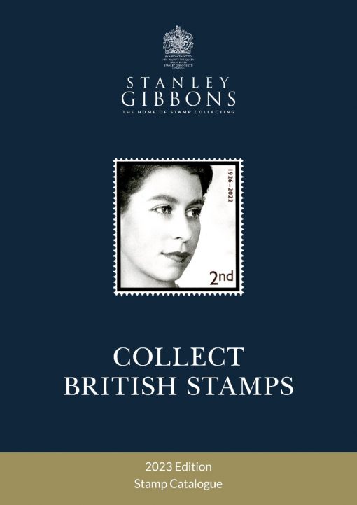 Stanley Gibbons Catalogues Stanley Gibbons Collect British Stamps 2023